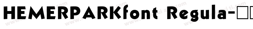 HEMERPARKfont Regula字体转换